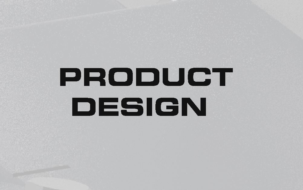 PRODUCT DESIGN