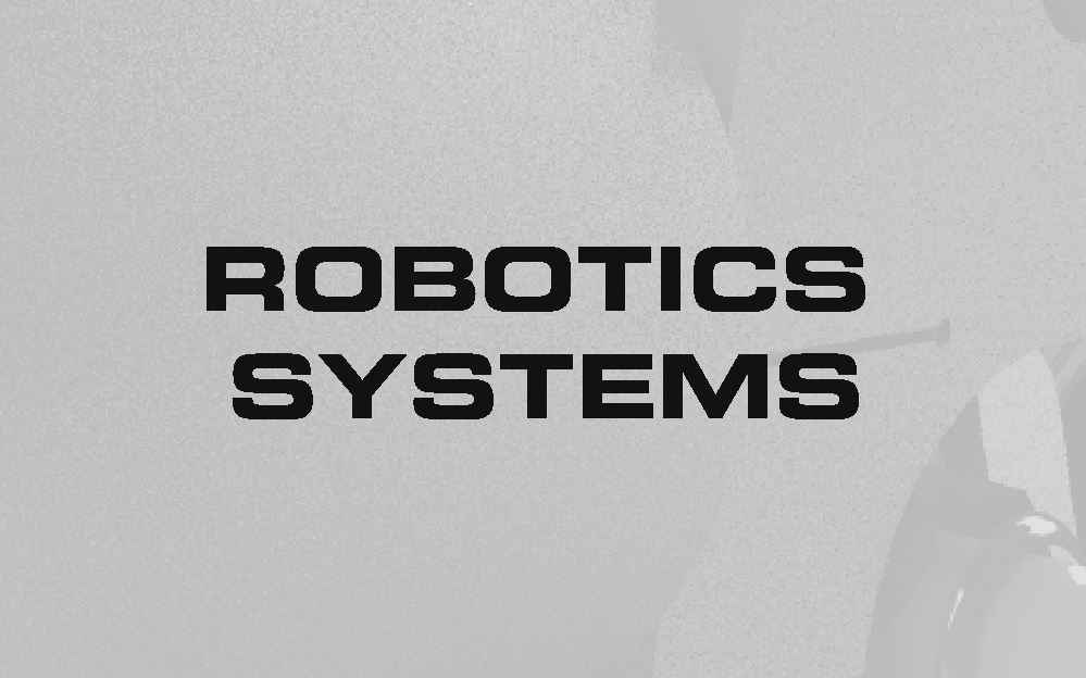 ROBOTICS SYSTEMS